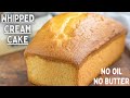 MELT IN MOUTH WHIPPED CREAM CAKE NO OIL NO BUTTER CAKE LIGHT SOFT AND VELVETY CAKE