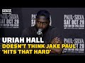 Uriah Hall Doesn't Think Jake Paul 'Hits That Hard' - MMA Fighting