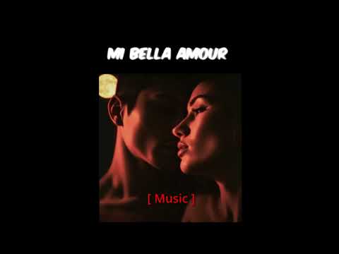 Mi Bella Amour