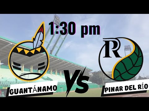 Pinar del Río vs Guantánamo en vivo juego 1