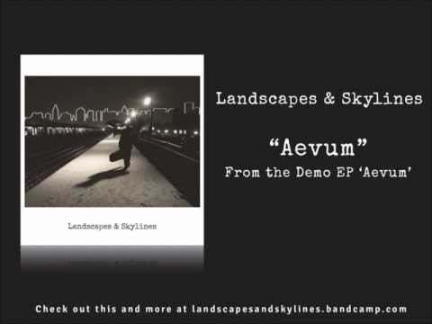Landscapes & Skylines // Aevum