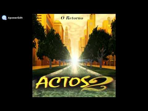 Actos 2 O Retorno