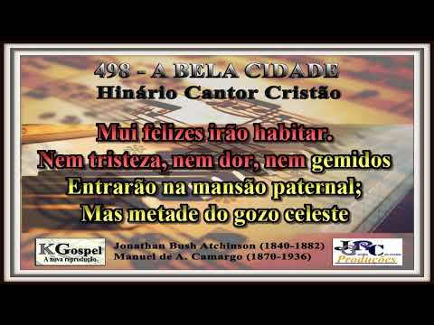 Cantor Cristão - 498 - A BELA CIDADE Cantor Cristão Versão Piano Karaokê - playback
