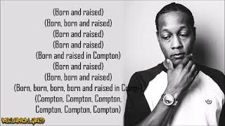 DJ Quik - Born and Raised in Compton (Lyrics)