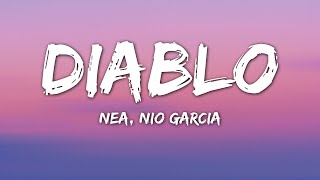 Nea & Nio García - Diablo (Lyrics)