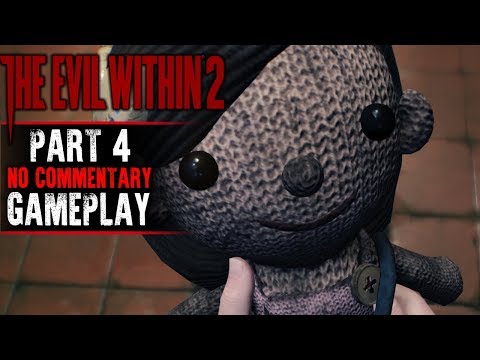 The Evil Within 2 Gameplay - Part 4 - Walkthrough (No Commentary)
