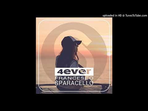 Francesco Sparacello Feat. Shena - 4ever (Radio Edit)