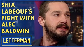 Shia LaBeouf's Fight With Alec Baldwin | David Letterman