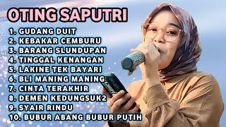 Download lagu FULL ALBUM TERBARU 2026 OTING SAPUTRI GUDANG DUIT - KEBAKAR CEMBURU - BARANG SLUNDUPAN mp3