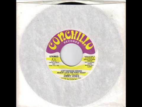 Jimmy Jones Ain't Nothing Wrong Makin' Love The First Night