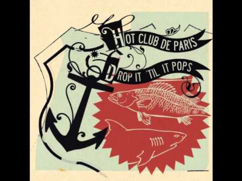 Hot Club de Paris - Hello Comrade! (I Quit My Job)