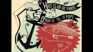 Hot Club de Paris - Hello Comrade! (I Quit My Job)