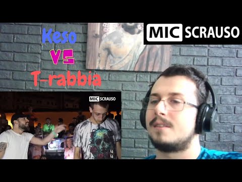 Reazione MIC SCRAUSO lll - Keso vs T-Rabbia (quarti di finale) REACTION