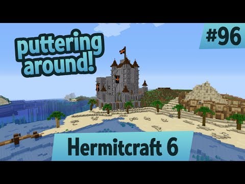 Maximum puttering! — Hermitcraft 6 ep 96