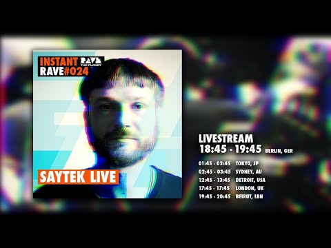 SAYTEK LIVE @ Instant Rave #024【 PLANET EDITION 】