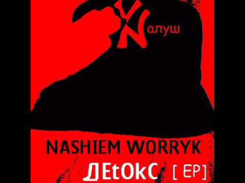 Nashiem Worryk - Деtokc (2013) Full Album