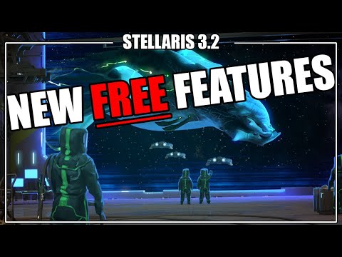 Stellaris - New FREE Features for 3.2. (New Civics, Events, & Mechanics)