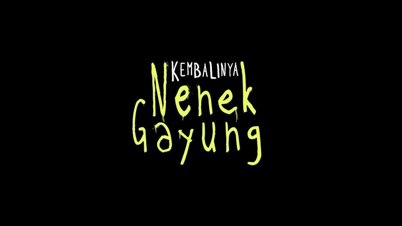 Kembalinya Nenek Gayung - Trailer