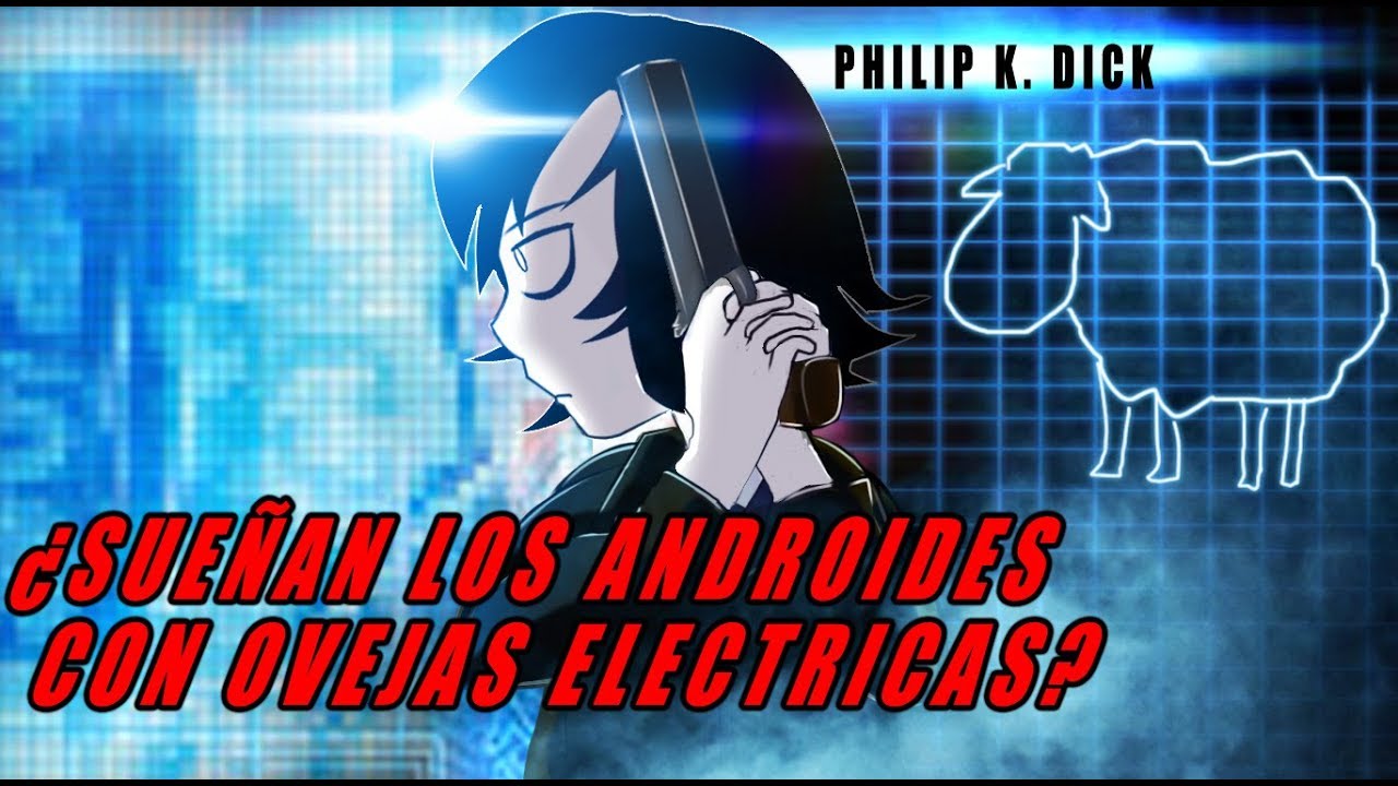 RESEÑA ¿SUEÑAN LOS ANDROIDES CON OVEJAS ELECTRICAS DE PHILIP K. DICK / PIPER IN PIECES