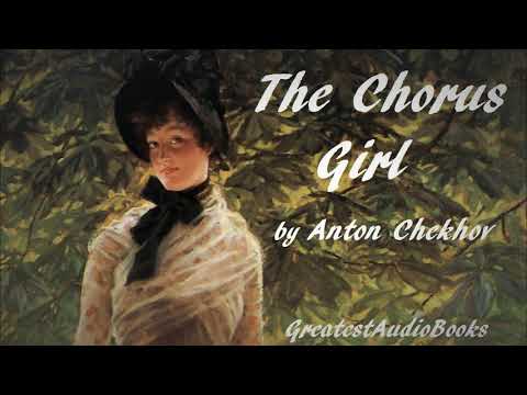 THE CHORUS GIRL by Anton Chekhov - FULL AudioBook | Greatest AudioBooks