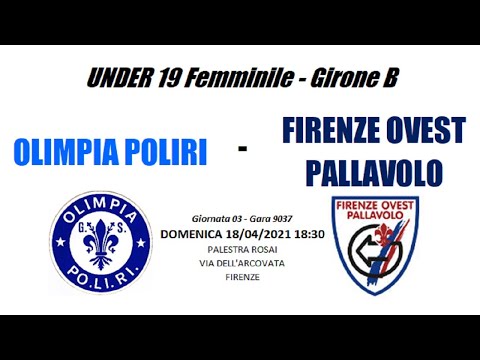 U19FB - G03 - OLIMPIA POLIRI vs FIRENZE OVEST PALLAVOLO