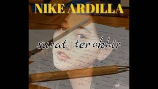 Download lagu SURAT TERAKHIR - Nike Ardilla mp3 Download lagu SURAT TERAKHIR - Nike Ardilla mp3