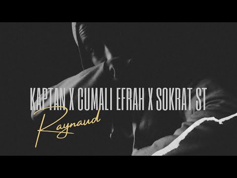 Kaptan x Cumali Efrah x Sokrat St - Raynaud