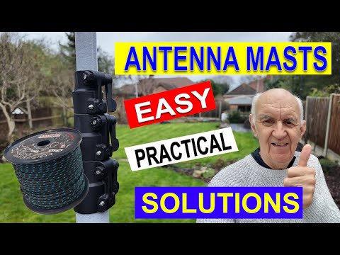 Antenna Masts - Easy Practical Solutions for Ham Radio
