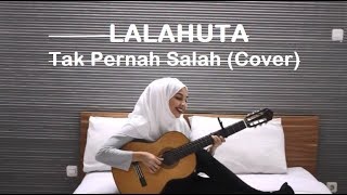 LALAHUTA - Tak Pernah Salah (Cover by Trimela Winda)