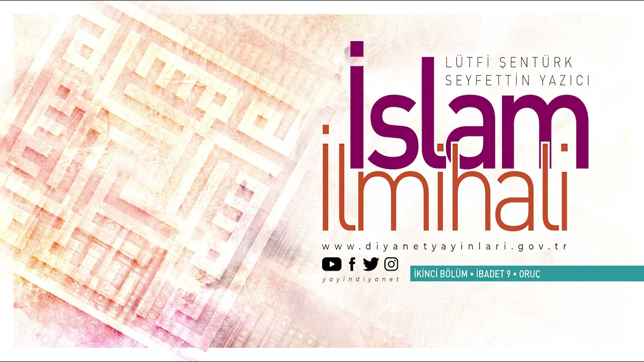 İslam İlmihali - İkinci Bölüm (9/15) - Oruç - Sesli Kitap