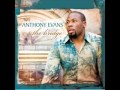 Lord I Give You My Heart - Anthony Evans