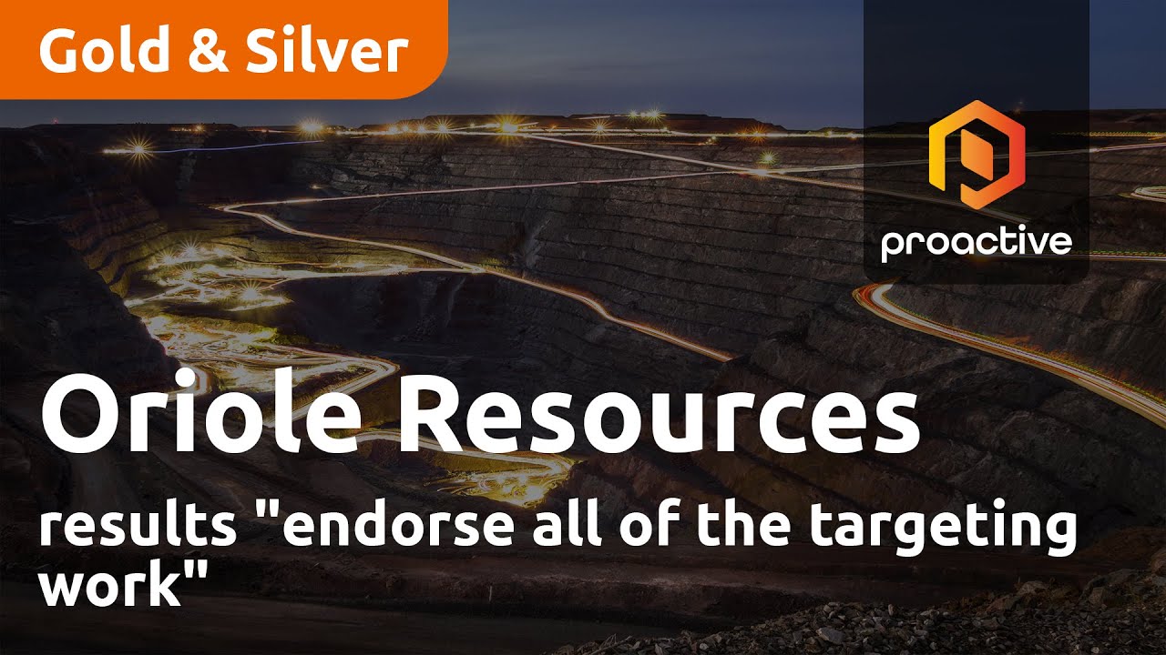 Oriole Resources results "endorse all of the targeting work"