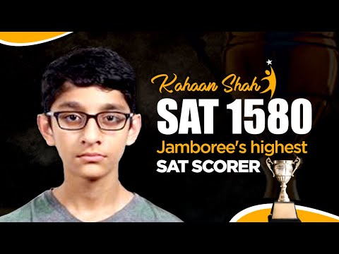 SAT Exam Test Score 1580 - Kahaan Shah - Jamboree's highest SAT score