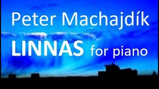 Peter Machajdik - LINNAS (2011) for piano