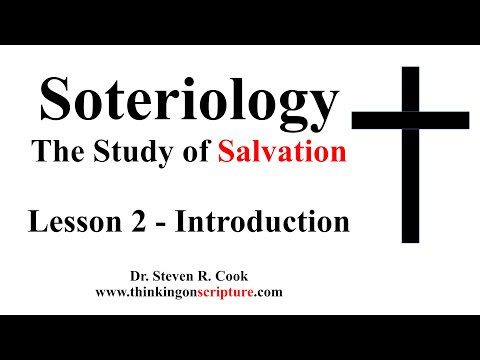 Soteriology Lesson 2 - Introduction