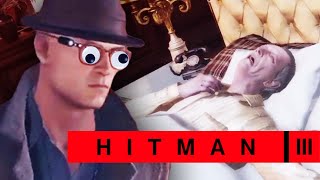 And Then They Were Dumb - Hitman 3 Gameplay w/ Chilled Chaos
