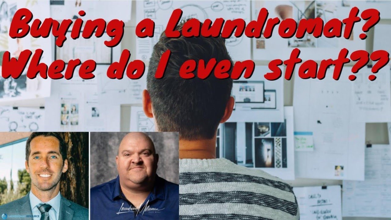 Where To Start When Buying a Laundromat
