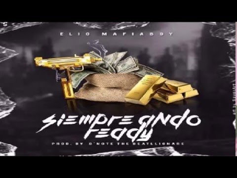 Elio Mafiaboy - Siempre Ando Ready