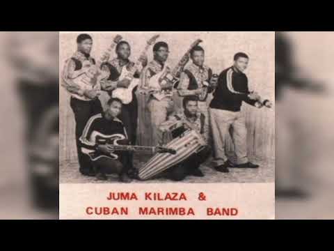 Juma Kilaza & Cuban Marimba Band - Mpenzi Tulia