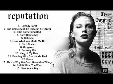 REPUTATION Taylor Swift playlist 