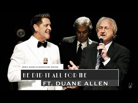 He Did It All For Me (feat. Duane Allen) | Live In Memphis | Ernie Haase & Signature Sound