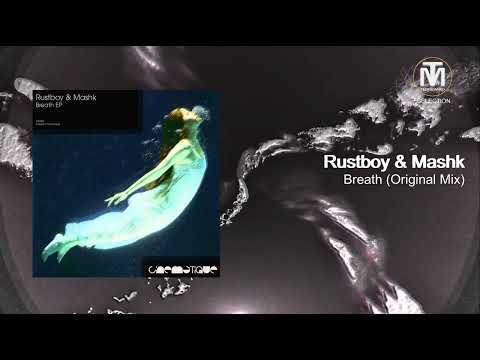 Rustboy & Mashk - Breath (Original Mix) [Cinematique]