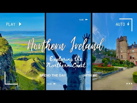 Exploring the Best of Northern Ireland's Stunning North Coast | Must-See Tourism Spots