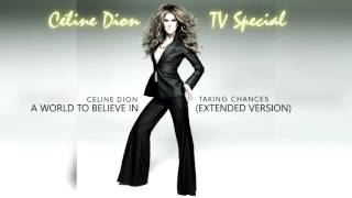 CELINE DION - A World to Believe In (Extended Version)