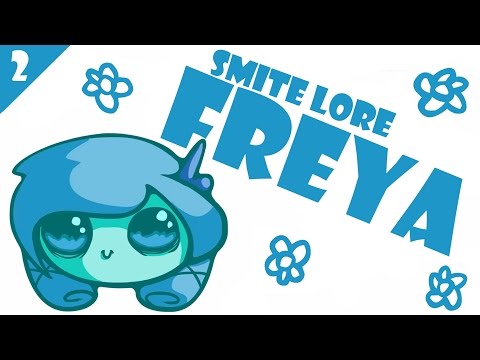 SMITE Lore Ep. 2: Who is Freya?