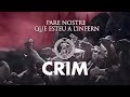 CRIM - Pare Nostre Que Esteu A l'Infern (Video Lyric)