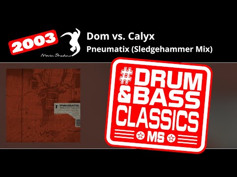 Dom vs. Calyx: Pneumatix (Sledgehammer Mix) | SHADOW167-X | Moving Shadow