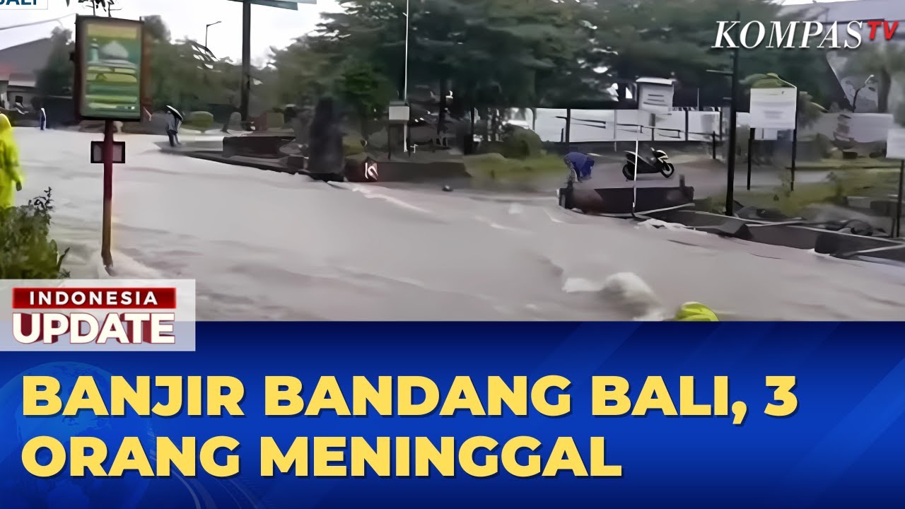 Banjir Bandang Landa Bali, 3 Orang Tewas | INDONESIA UPDATE