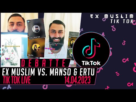 EX Muslim vs. ManSo & Ertu RealTalk Debatte I 14.04.2023 TIK TOK LIVE