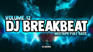 Download lagu DJ BREAKBEAT MIXTAPE VOLUME 12 🎵 FULL ALBUM TIKTOK VIRAL DJ PARTY NONSTOP FULL BASS 2026 mp3 Download lagu DJ BREAKBEAT MIXTAPE VOLUME 12 🎵 FULL ALBUM TIKTOK VIRAL DJ PARTY NONSTOP FULL BASS 2026 mp3